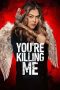 You're Killing Me (2023)