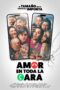 Amor en toda la cara (2024)